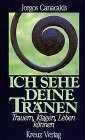 Ich sehe deine Tränen
