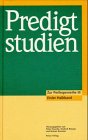 Predigtstudien : f&uuml;r das Kirchenjahr ... 1998/99, Perikopenreihe 3, Halbbd. 1 [...]