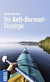 Die Anti-Burnout-Strategie