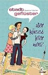 Stadtgeflüster. Wer küsst hier wen?