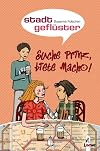 Stadtgeflüster. Suche Prinz, biete Macho!