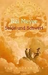 Seide und Schwert