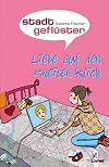 Stadtgeflüster. Liebe auf den zweiten Klick