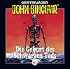 John Sinclair - Folge 121: Die Geburt des Schwarzen Tods . Teil 3 von 4. (Geisterjäger John Sinclair, Band 121)
