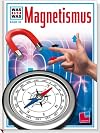 Was ist was, Band 039: Magnetismus