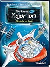 Der kleine Major Tom, Band 2: Rückkehr zur Erde