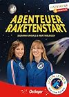 Abenteuer Raketenstart: Lesestarter. 2. Lesestufe