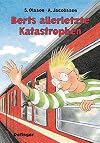Berts allerletzte Katastrophen