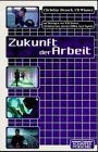 Zukunft der Arbeit.