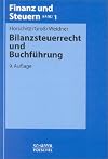 Bilanzsteuerrecht und Buchführung (Finanz und Steuern)