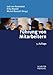 Führung von Mitarbeitern: Handbuch für erfolgreiches Personalmanagement
