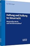Haftung und Duldung im Steuerrecht Materielles Recht und Verfahrensablauf