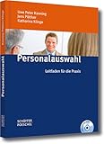 Personalauswahl: Leitfaden für die Praxis