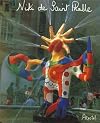 Niki de Saint Phalle : Bilder, Figuren, phantastische Gärten