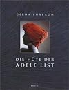 Die Hüte der Adele List.