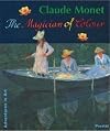 Claude Monet: The magician of colour