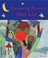Dreaming pictures : Paul Klee