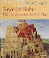 Pieter Bruegel's Tower of Babel : The builder with the red hat