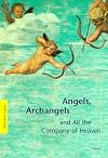 Angels, Archangels and All the Company of Heaven (Pegasus Library)