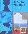 Do you see what I see? : the art of illusion