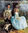 Thomas Gainsborough: A Country Life (Art & Design)
