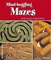 Mind-boggling mazes and loopy labyrinths