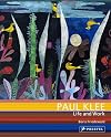 Paul Klee: Life and Work