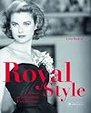 Royal Style: A History of Aristocratic Fashion Icons