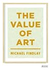 The Value of Art: Money, Power, Beauty