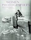 Women Photographers: From Julia Margaret Cameron to Cindy Sherman