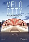 Velo-City: Architecture for Bikes