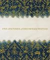 Five Centuries of Indonesian Textiles