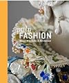 Pulp Fashion: The Art of Isabelle De Borchgrave