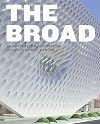 The Broad: An Art Museum Designed by Diller Scofidio Renfro