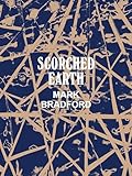 Mark Bradford Scorched Earth