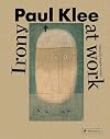 Paul Klee: Irony at Work