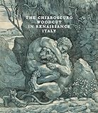 The Chiaroscuro Woodcut in Renaissance Italy
