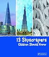 13 Skyscrapers Children Should Know
