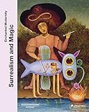 Surrealism and Magic: Enchanted Modernity