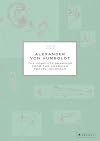Alexander von Humboldt: The Complete Drawings from the American Travel Journals