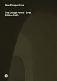 The Design Hotels Book New Perspectives