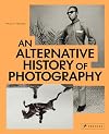An Alternative History of Photography