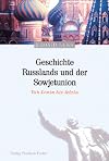 Geschichte Russlands und der Sowjetunion: Von Lenin bis Jelzin (German Edition)