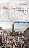 Kleine Geschichte Schwabens