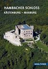 Hambacher Schloss: Schloss (Kleine Kunstführer / Kleine Kunstführer / Kirchen u. Klöster)