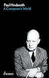 A Composer's World: Horizons and Limitations