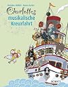 Charlottes musikalische Kreuzfahrt: Band 2.