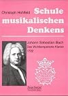Schule musikalischen Denkens, Johann Sebastian Bach, Das wohltemperierte Klavier, 1722