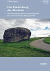 Die Entdeckung der Eiszeiten : internationale Rezeption und Konsequenzen für das Verständnis der Klimageschichte