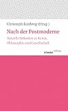 Nach der Postmoderne: Aktuelle Debatten zu Kunst, Philosophie und Gesellschaft